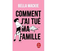 Comment J'ai Tué Ma Famille