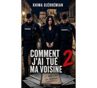 Comment j'ai tué ma voisine 2: L'Autre
