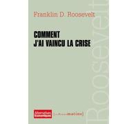 Comment j'ai vaincu la crise - Franklin D. Roosevelt - Les Petits Matins - broché - Etude