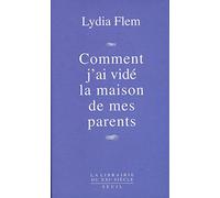 Comment j'ai vidé la maison de mes parents