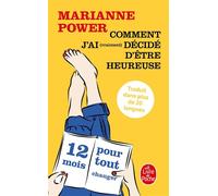 Comment j'ai (vraiment) décidé d'être heureuse - Marianne Power - Lgf - Poche - Essai
