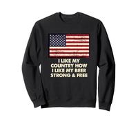 Comment J'aime ma bière Forte et Gratuite Le 4 Juillet Sweatshirt