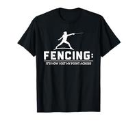 Comment Je Fais Passer Mon Message sur Funny Fencing T-Shirt