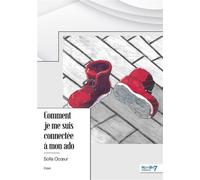 Comment je me suis connectée à mon ado - Sofia Ocoeur - Nombre 7 - broché - Biographie