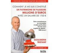 Comment je me suis constitué un patrimoine de plusieurs millions d'euros avec un salaire de 1750