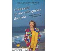 Comment je me suis guerie du sida et suis redevenue seronegative