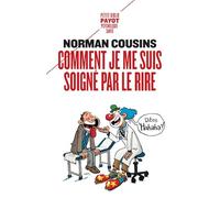 Comment je me suis soigné par le rire – Payot