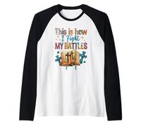 Comment Je mène Mes batailles, Bible ! Femme chrétienne Heureuse Manche Raglan