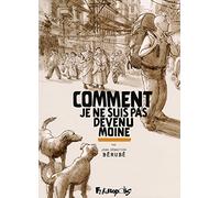 Comment je ne suis pas devenu moine