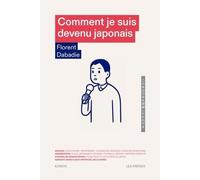 Comment Je Suis Devenu Japonais