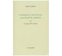 Comment Je Suis Devenu Marchand De Tableaux Suivi De A Propos D'yves Klein