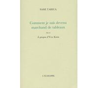 Comment Je Suis Devenu Marchand De Tableaux Suivi De A Propos D'yves Klein