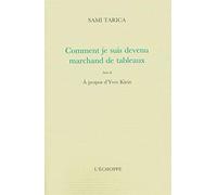 Comment Je Suis Devenu Marchand De Tableaux Suivi De A Propos D'yves Klein