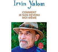Comment je suis devenu moi-même Irvin D. Yalom (Auteur)
