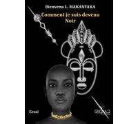 Comment je suis devenu Noir