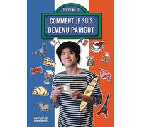 Comment je suis devenu Parigot - TokyoNoJo - Omake Books - broché - Anthologie