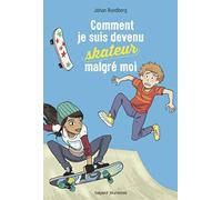 Comment je suis devenu skateur malgré moi