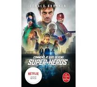 Comment je suis devenu super héros Gérald Bronner (Auteur)