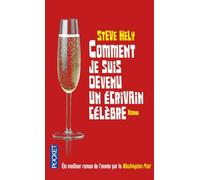 Comment je suis devenu un écrivain célèbre