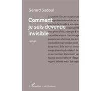 Comment je suis devenue invisible Gérard Sadoul (Auteur)