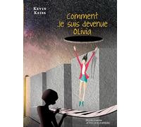 Kevin Keiss – Comment je suis devenue Olivia – Théâtre jeunesse – Broché