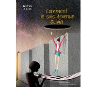 Kevin Keiss – Comment je suis devenue Olivia – Théâtre jeunesse – Broché