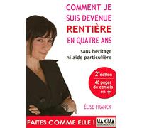Comment je suis devenue rentière en 4 ans