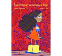 Comment je suis devenue sage