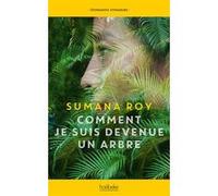 Comment je suis devenue un arbre