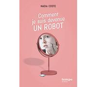 Comment je suis devenue un robot