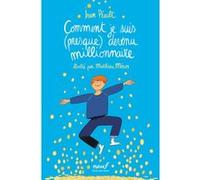 Comment je suis (presque) devenu millionnaire Ivan Peault (Auteur), Matthieu Méron (Illustration)
