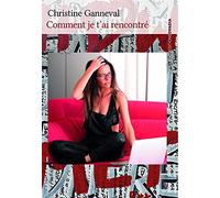 Comment je t'ai rencontré