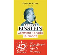Albert Einstein – Comment je vois le monde – Traduction : Maurice Solovine, Régis Hanrion