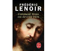 Comment Jésus est devenu Dieu