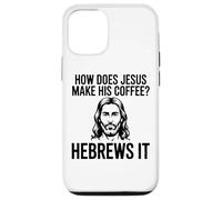 Comment Jésus Fait-Il Son Café Hébreux Pun Humour Chrétien Coque pour iPhone 12/12 Pro