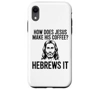 Comment Jésus Fait-Il Son Café Hébreux Pun Humour Chrétien Coque pour iPhone XR