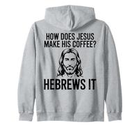 Comment Jésus Fait-Il Son Café Hébreux Pun Humour Chrétien Sweat à Capuche