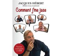 Comment j'me jase - Version confrontée à l'IA - Jacques Hébert - Beliveau Editeur - broché - Guide