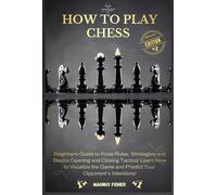 Comment Jouer Aux Échecs