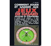 Comment jouer et gagner aux jeux de hasard: Astuces et stratégies