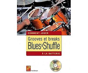 Comment Jouer: Grooves Et Breaks Blues & Shuffle / Recueil+Cd