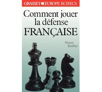 Comment jouer la défense française
