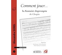 Comment jouer la Fantaisie-Impromptu de Chopin