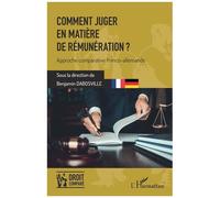 Benjamin Dabosville – Comment juger en matière de rémunération ? – Approche franco-allemande