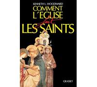 COMMENT L EGLISE FAIT LES SAINTS