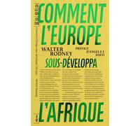 Comment l’Europe sous-développa l’Afrique - Walter Rodney - B42 Eds - broché - Essai