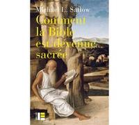 Comment la Bible est devenue sacrée Michael L. Satlow (Auteur)