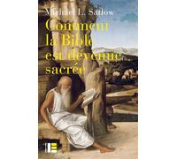 Comment la Bible est devenue sacrée - Michael L. Satlow - Labor Et Fides - broché - Essai
