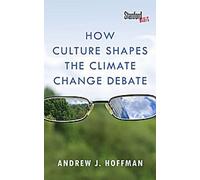 Comment la culture façonne le débat sur le changement climatique