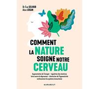 Comment La Nature Soigne Notre Cerveau